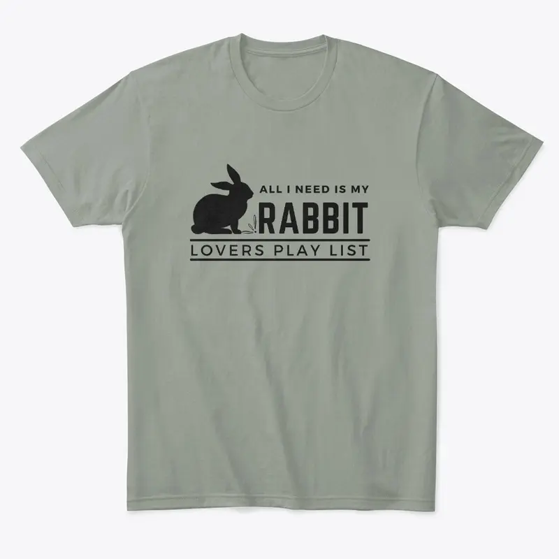 ALL I  NEED IS MY RABBIT 