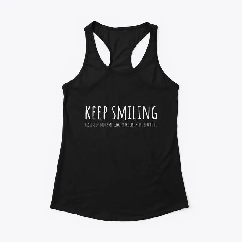 Keep Smiling