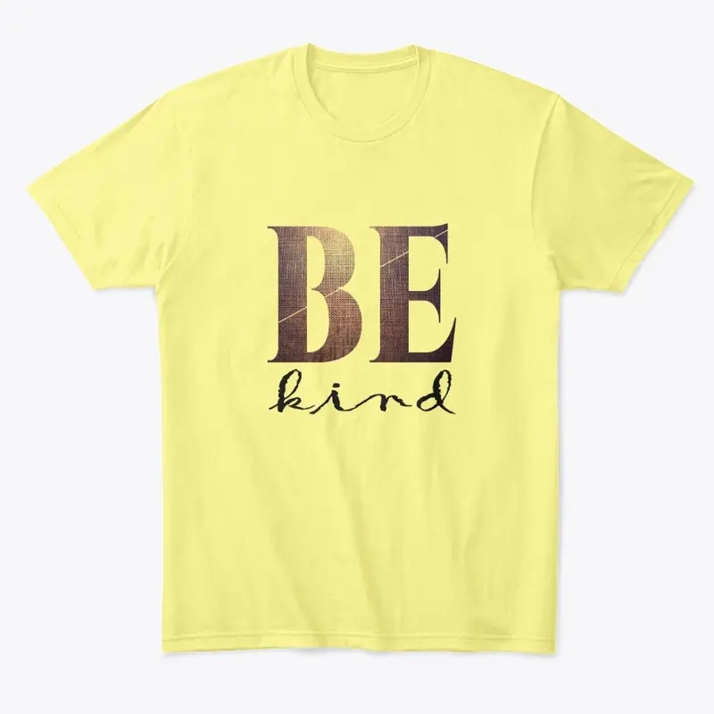 BE KIND